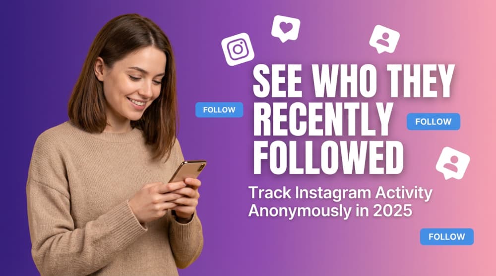 How to See Anyone's Instagram Recently Followed List