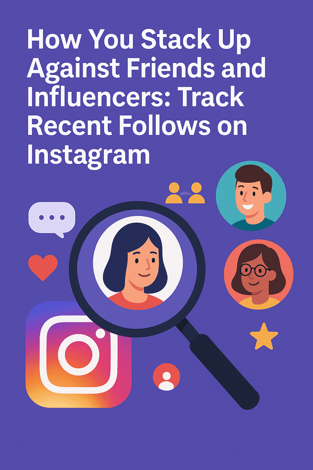 How You Stack Up Against Friends and Influencers: Track Recent Follows on Instagram